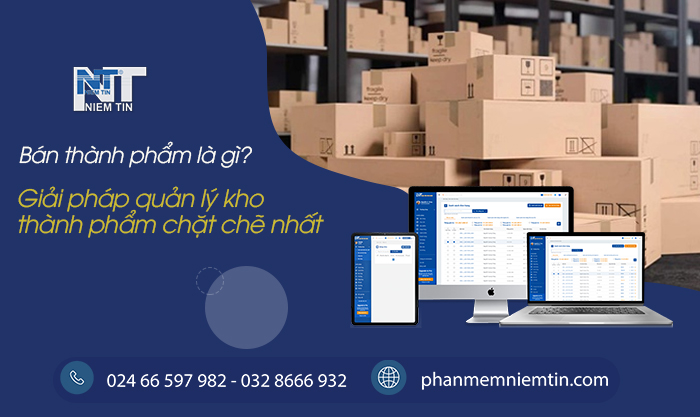 NHỮNG ĐIỀU CẦN BIẾT KHI XUẤT BÁN THÀNH PHẨM