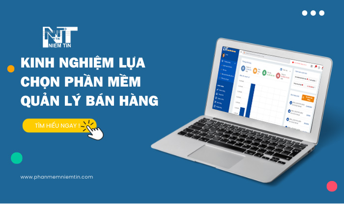 KINH NGHIỆM MUA PHẦN MỀM QUẢN LÝ BÁN HÀNG