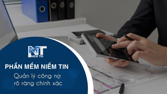 Phần mềm quản lý công nợ khách hàng Niềm Tin