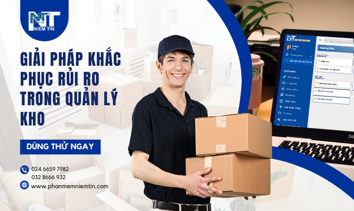 Giải pháp khắc phục rủi ro trong quản lý kho